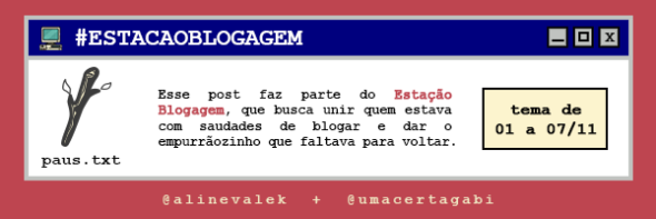 Estação Blogagem - Tema 1